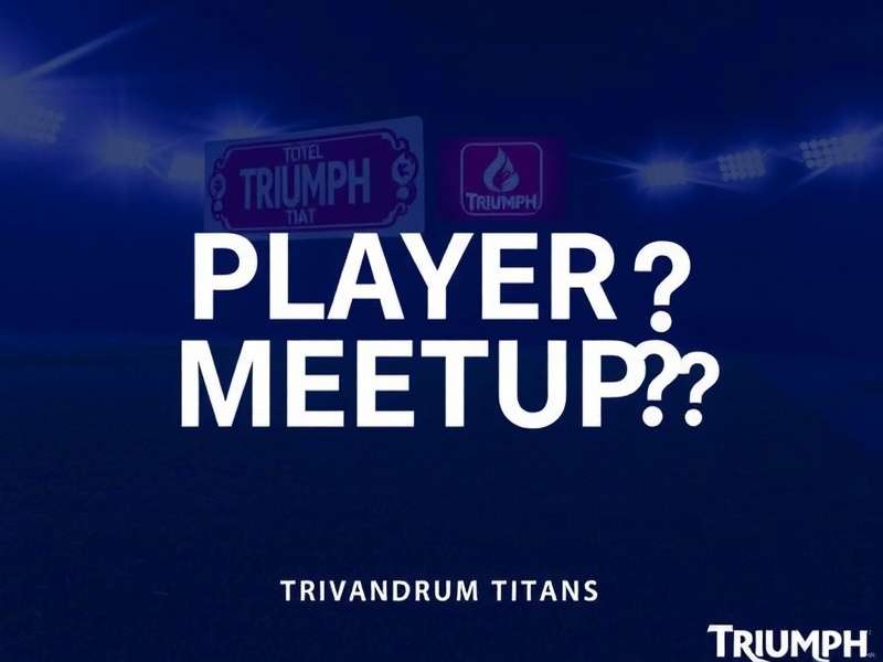 Trivandrum Titans Triumph Player Meetup